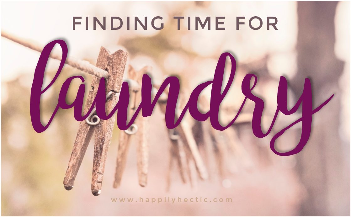 How I Find Time for Laundry
